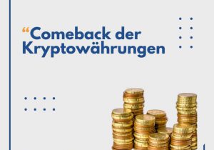 „Comeback der Kryptowährungen – warum sich eine kleine Beimischung lohnen könnte und worauf man dabei unbedingt achten sollten“ (02.07.2024)