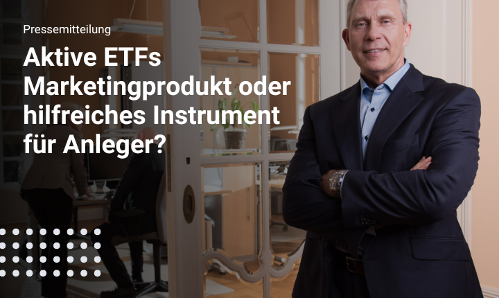 Aktive ETFs - Marketingprodukt oder hilfreiches Instrument für Anleger